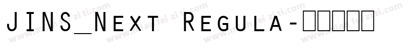 JINS_Next Regula字体转换